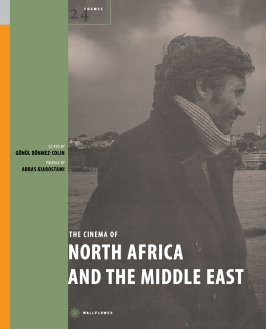 Book cover of: Cinema of North Africa and the Middle East. By: Gönül Dönmez-Colin
