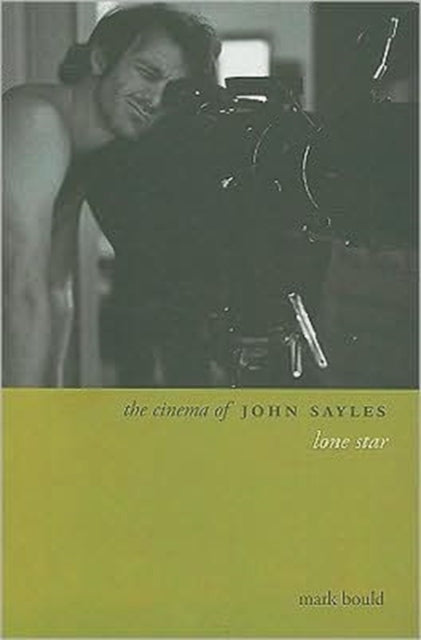 Book cover of: Cinema of John Sayles. By: Mark Bould