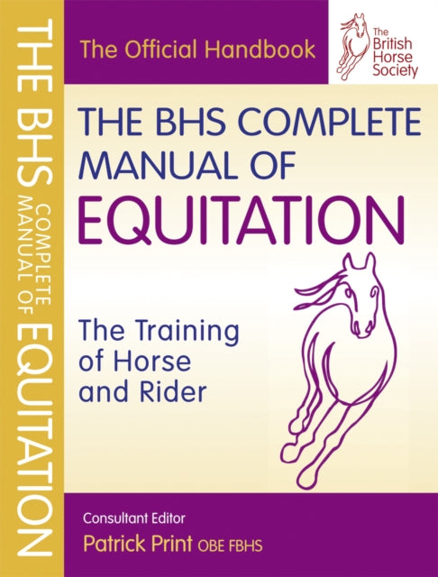 Book cover of: BHS Complete Manual of Equitation