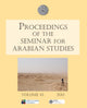 Book cover of: Proceedings of the Seminar for Arabian Studies Volume 43 2013