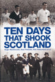 Book cover of: Ten Days That Shook Scotland. By: Hugh MacDonald
