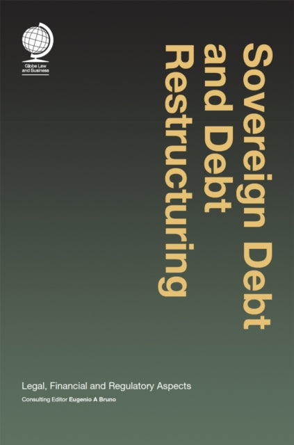 Book cover of: Sovereign Debt and Debt Restructuring. By: Eugenio A. Bruno