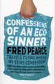Book cover of: Confessions of an Eco Sinner. By: Fred Pearce