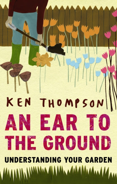 Book cover of: Ear to the Ground. By: Ken Thompson