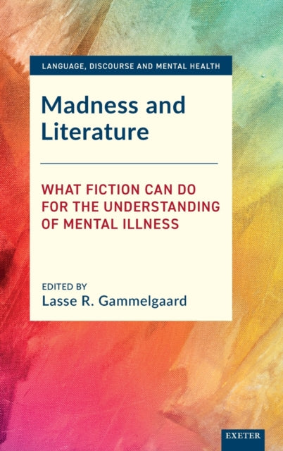 Book cover of: Madness and Literature. By: Lasse R. Gammelgaard