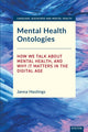 Book cover of: Mental Health Ontologies. By: Janna Hastings