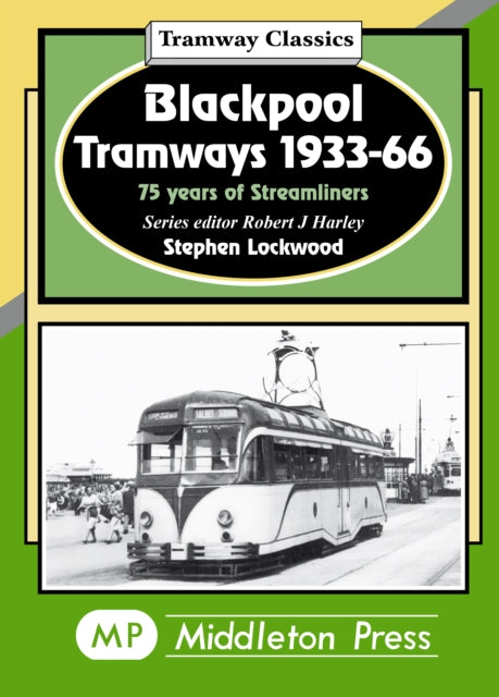 Book cover of: Blackpool Tramways. By: Stephen Lockwood