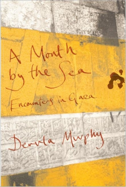 Book cover of: Month by the Sea. By: Dervla Murphy