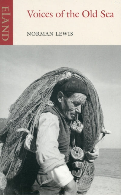 Book cover of: Voices of the Old Sea. By: Norman Lewis