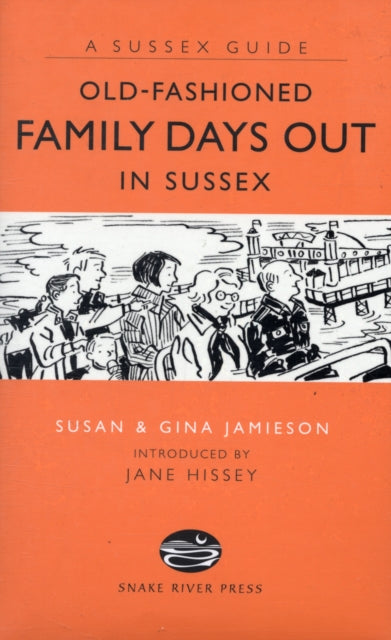 Book cover of: Old Fashioned Family Days Out in Sussex