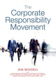 Book cover of: Corporate Responsibility Movement. By: Jem Bendell