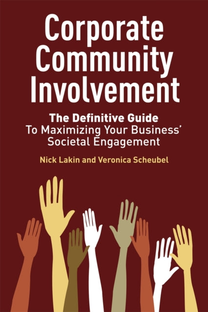 Book cover of: Corporate Community Involvement. By: Nick Lakin