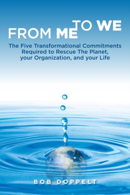 Book cover of: From Me to We. By: Bob Doppelt