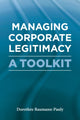 Book cover of: Managing Corporate Legitimacy. By: Dorothée Baumann-Pauly