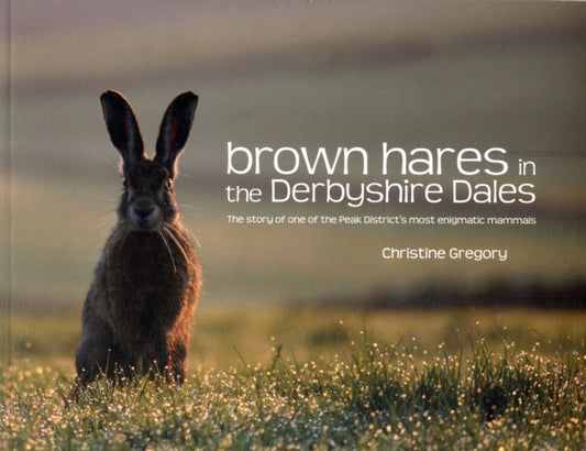 Book cover of: Brown Hares in the Derbyshire Dales