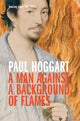 Book cover of: Man Against a Background of Flames. By: Paul Hoggart