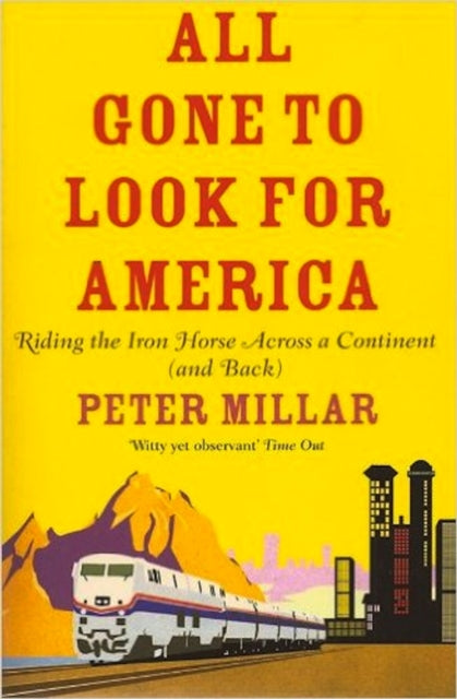 Book cover of: All Gone to Look for America. By: Peter Millar