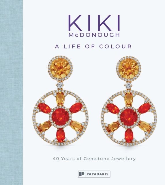 Kiki McDonough: A Life of Colour, 40 Years of Gemstone Jewellery 9781906506766 Kiki McDonough