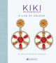 Kiki McDonough: A Life of Colour, 40 Years of Gemstone Jewellery 9781906506766 Kiki McDonough