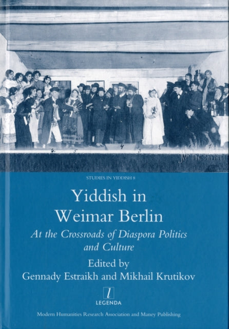 Book cover of: Yiddish in Weimar Berlin. By: G. Ėstraĭkh
