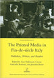 Book cover of: Printed Media in Fin-de-siecle Italy