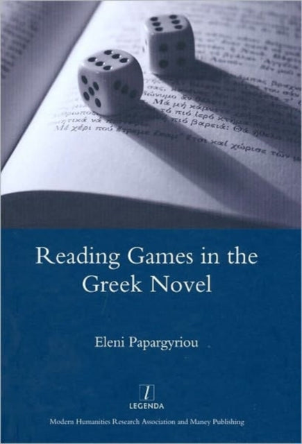 Book cover of: Reading Games in the Greek Novel. By: Eleni Papargyriou