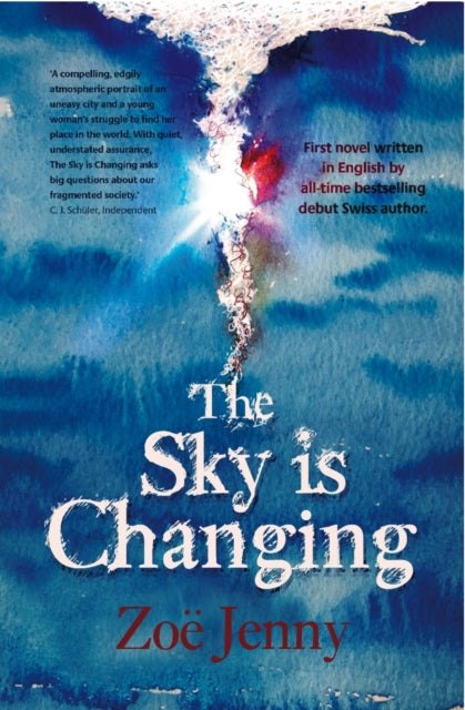 Book cover of: Sky Is Changing. By: Zo&euml Jenny