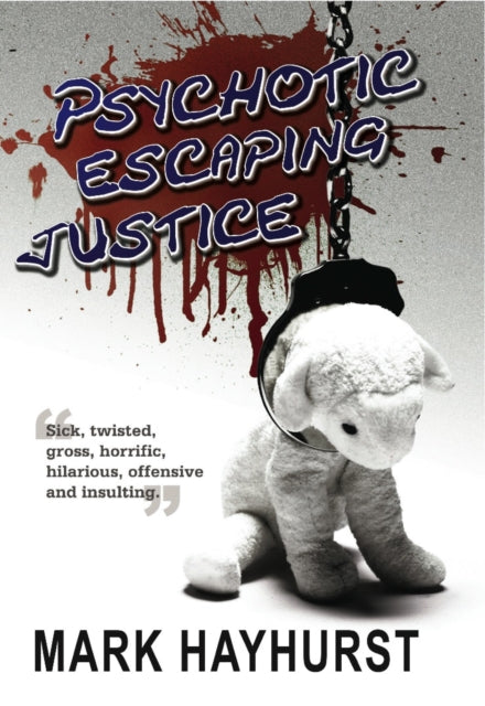 Book cover of: Psychotic Escaping Justice