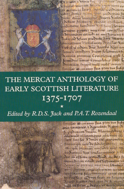 Book cover of: Mercat Anthology of Early Scottish Literature 1375-1707. By: Ronald D. S. Jack