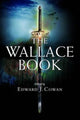 Book cover of: Wallace Book. By: Edward J. Cowan
