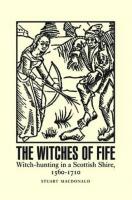 Book cover of: Witches of Fife. By: Stuart Macdonald