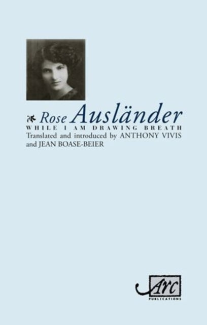 Book cover of: While I am Drawing Breath. By: Rose Ausländer