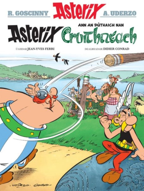 Book cover of: Asterix Ann an Duthaich Nan Cruithneach. By: Didier Conrad