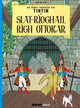 Book cover of: Tintin sa Gaidhlig: Slat-Rioghail Righ Ottokar (Tintin in Gaelic)