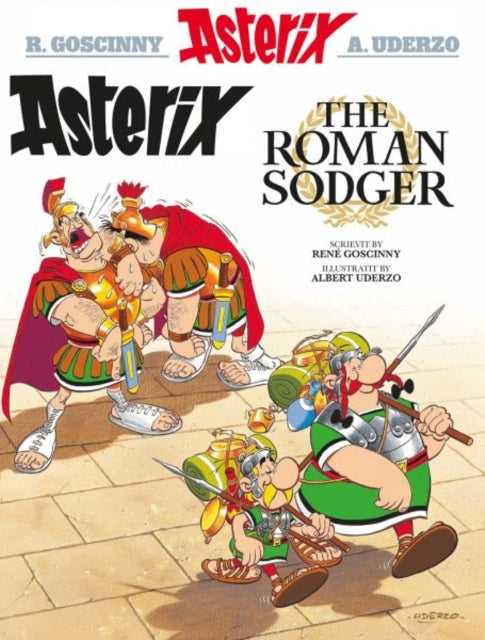 Book cover of: Asterix the Roman Sodger (Scots). By: René Goscinny
