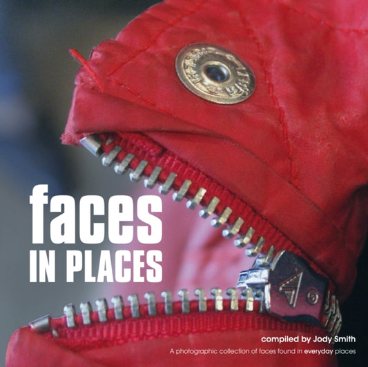Book cover of: Faces in Places. By: Jody Smith