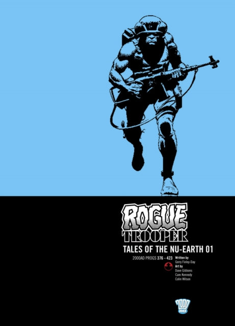 Book cover of: Rogue Trooper: Tales of Nu-Earth 01. By: Gerry Finley-Day