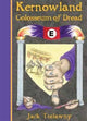 Book cover of: Kernowland 6 Colosseum of Dread. By: Marlene Keeble, Louise Hackman-Hexter Jack Trelawny