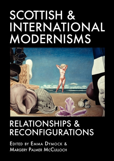 Book cover of: Scottish and International Modernisms. By: Emma Dymock