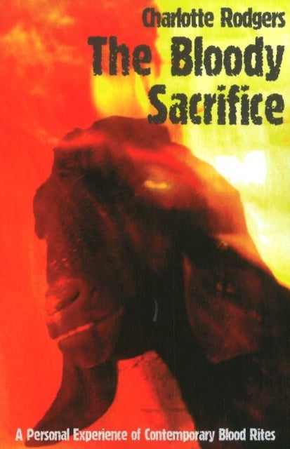 Book cover of: Bloody Sacrifice. By: Charlotte Rodgers