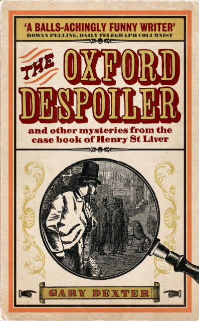 Book cover of: Oxford Despoiler: and Other Mysteries from the Case Book of Henry St Liver