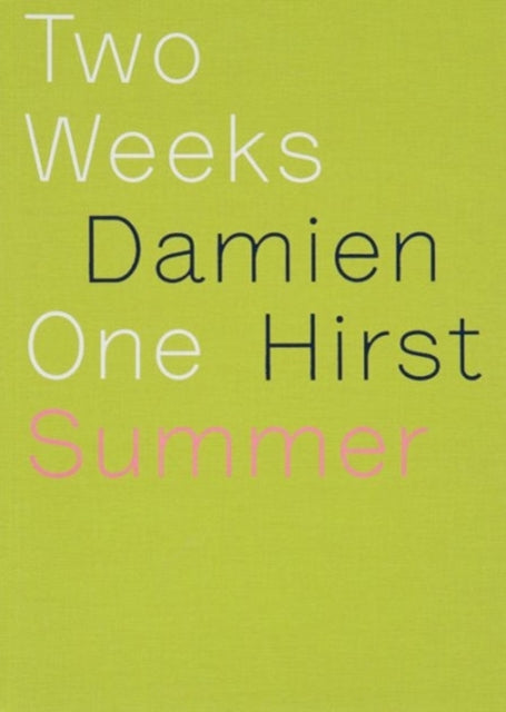 Book cover of: Damien Hirst: Two Weeks One Summer