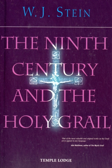 Book cover of: Ninth Century and the Holy Grail. By: W. J. Stein