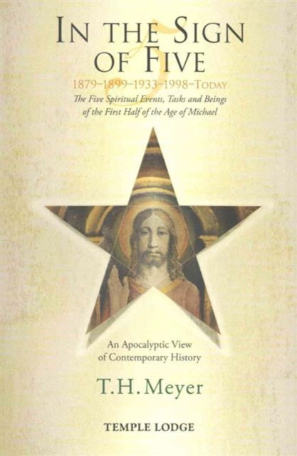 Book cover of: In the Sign of Five: 1879-1899-1933-1998 -Today. By: T. H. Meyer
