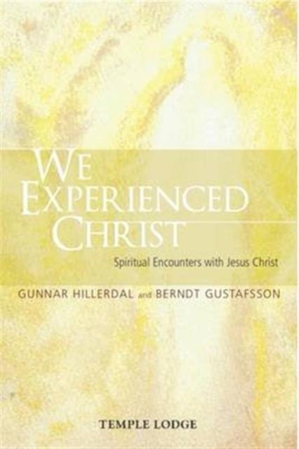 Book cover of: We Experienced Christ. By: G. Hillerdal