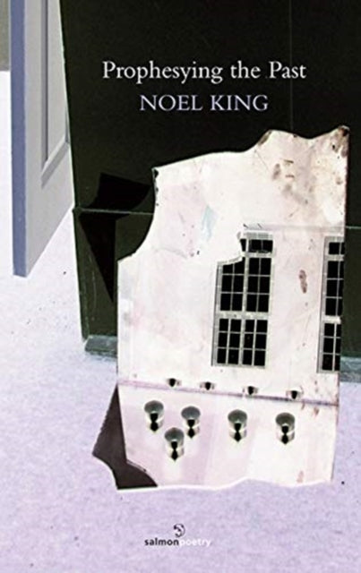Book cover of: Prophesying the Past. By: Noel King