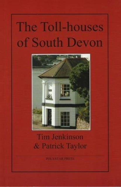 Book cover of: Toll-houses of South Devon