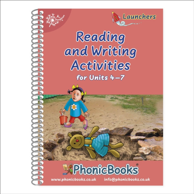 Book cover of: Phonic Books Dandelion Launchers Reading and Writing Activities Units 4-7. By: Phonic Books