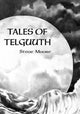 Book cover of: Tales of Telguuth. By: Steve Moore