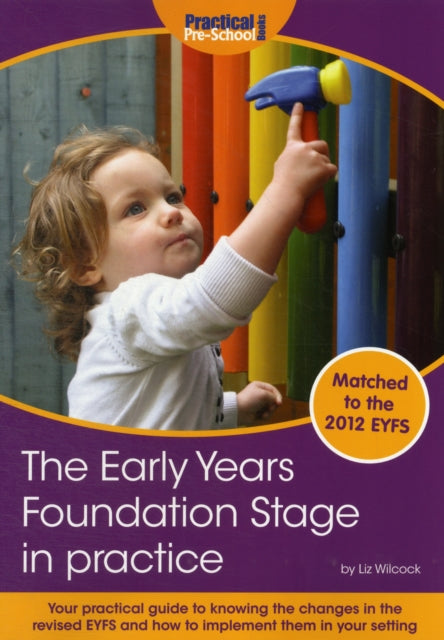 Book cover of: Early Years Foundation Stage in Practice. By: Liz Wilcock